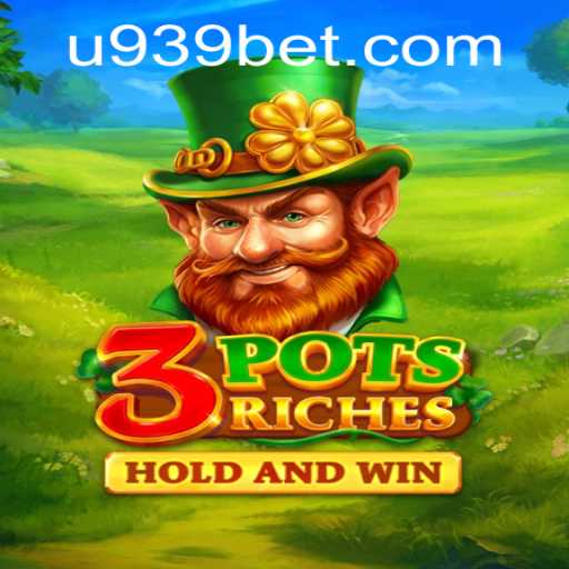 Explore the Exciting World of 3potsRiches with 939bet